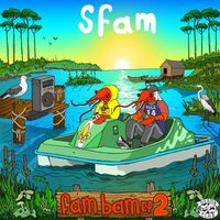 SFAM - fam bam 2 EP