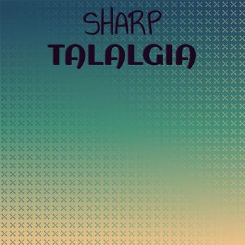Various Artists - Sharp Talalgia