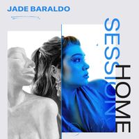 Jade Baraldo - Music Home Session: Jade Baraldo