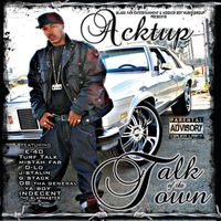 Acktup - Talk of the Town