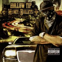 Hollow Tip - Money & Bullets