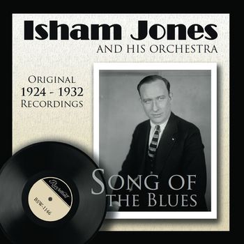 Isham Jones and His Orchestra - Song of the Blues
