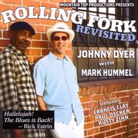 Johnny Dyer - Rolling Fork Revisited