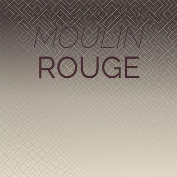 Various Artist - Mantovani Moulin Rouge