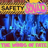 Safety Squad - The Winds of Fate (Live)