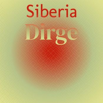Various Artists - Siberia Dirge