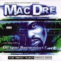 Mac Dre - Do You Remember?