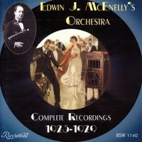 Edwin J. McEnelly's Orchestra - Complete Recordings 1925-1929
