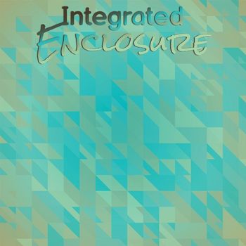 Various Artists - Integrated Enclosure