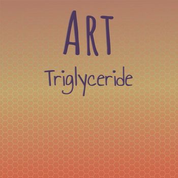 Various Artists - Art Triglyceride