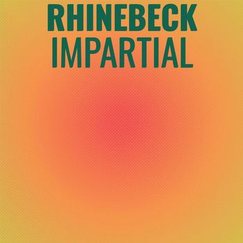 Various Artists - Rhinebeck Impartial