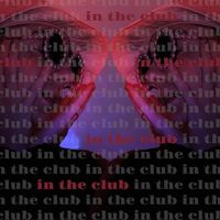 Ben - In the Club (Explicit)