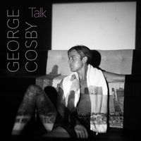 George Cosby - Talk