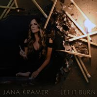 Jana Kramer - Let It Burn