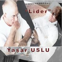 Yaşar Uslu - Lider