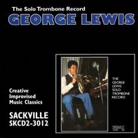 George Lewis - The Solo Trombone Record