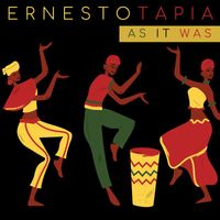 Ernesto Tapia - As It Was