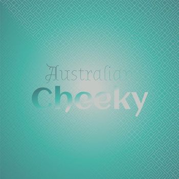 Various Artists - Australian Cheeky