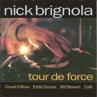 Nick Brignola - Tour De Force