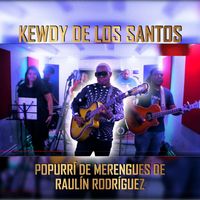 Kewdy De Los Santos - Popurrí de Merengues de Raulin Rodriguez (En Vivo)