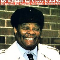 Jay McShann - Just a Lucky So and So