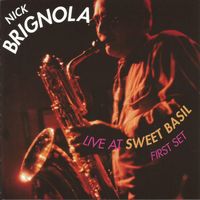 Nick Brignola - Live at Sweet Basil: First Set