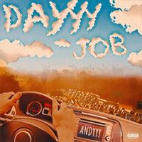 Andyyy - DAYYY JOB (Explicit)