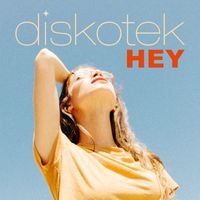 Diskotek - Hey