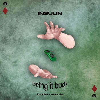 Insulin - Bring It Back
