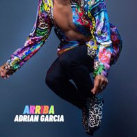 Adrian Garcia - Arriba