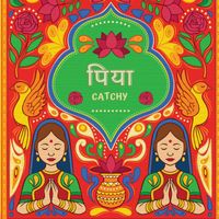 Catchy - Piya