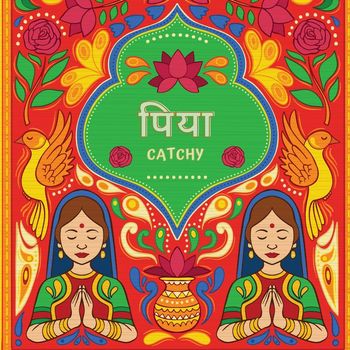 Catchy - Piya
