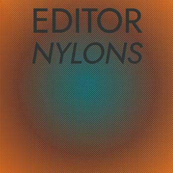 Various Artists - Editor Nylons