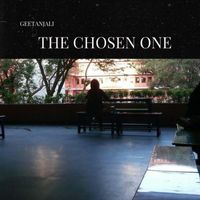 Geetanjali - The Chosen One