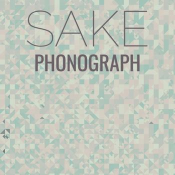 Various Artists - Sake Phonograph