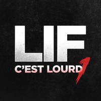 Lif - C'est Lourd 1 (Explicit)