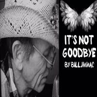 Billy Mac - It's Not Goodbye