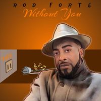 Rod Forte - Without You