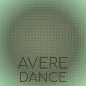 Various Artists - Avere Dance