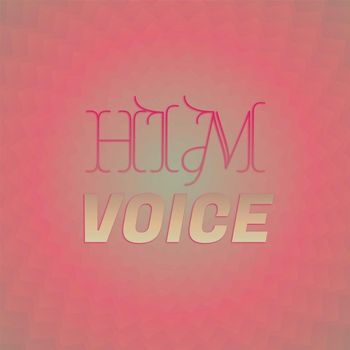 Various Artists - Him Voice