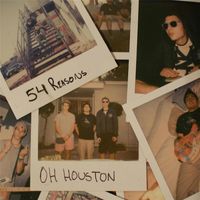 54 Reasons - Oh Houston