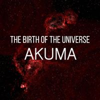 Akuma - The Birth of the Universe