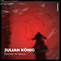 Julian König - Forever in Space
