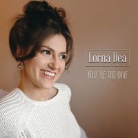 Lorna Dea - You're the One