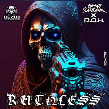 Omar Santana & D.O.H. - Ruthless