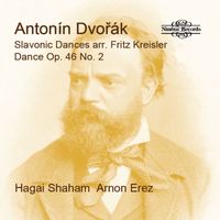 Hagai Shaham & Arnon Erez - Slavonic Dances Op. 46: No. 2, Dumka (arr. for piano & violin by Fritz Kreisler) (Single)