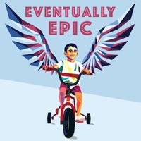 Eventually Epic - Eventually Epic