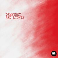 DemmyBoy - Red Lights
