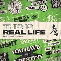 Quest - This Is Real Life