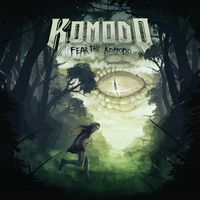 Komodo - Fear The Komodo
